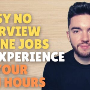 3 Easy No Interview Work-From-Home Jobs No Experience or Degree Set Your Own Hours 2022