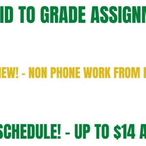 Get Paid To Grade Assignments | No Interview | Non Phone Work From Home Job Up To $14 An Hour
