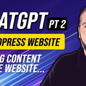 How To Use ChatGPT For a WordPress Website | Long-Form SEO Content