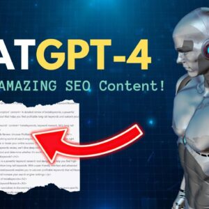 How To Use ChatGPT-4 For Creating SEO Content and Video Scripts